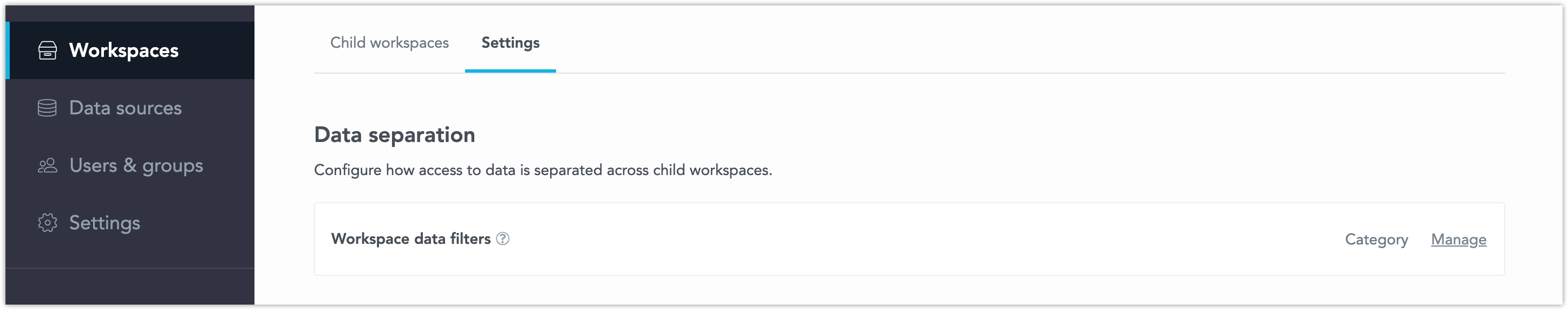 Settings tab of a workspace with a highlighted section titled Data Separation and Workspace data filters below it. The Manage button is on the right.